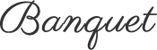 BANQUET